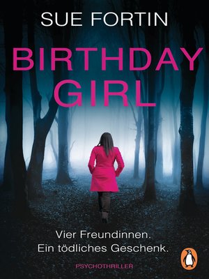 cover image of Birthday Girl--Vier Freundinnen. Ein tödliches Geschenk.